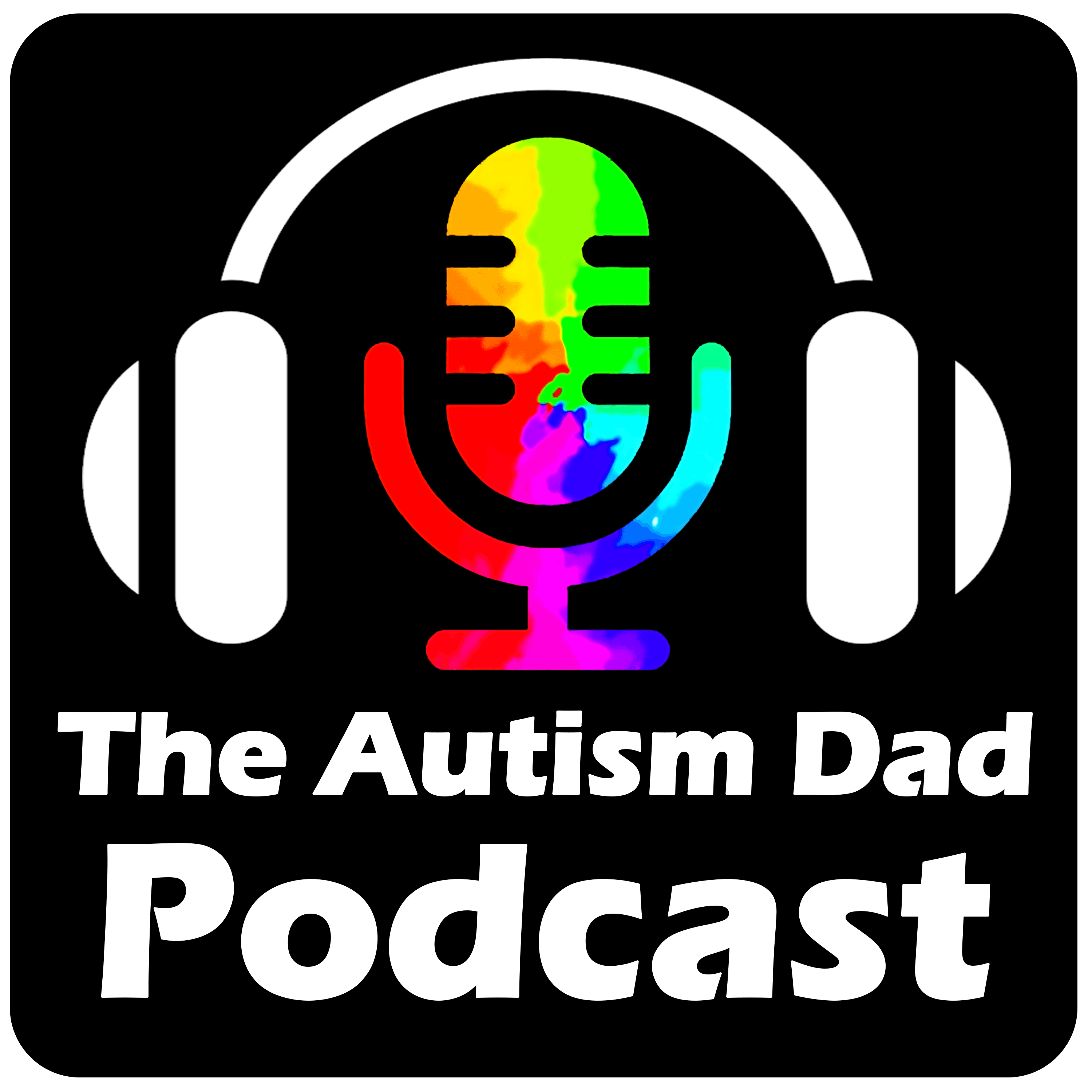 The Autism Dad Podcast 2026