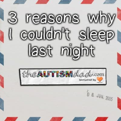 3 reasons why I couldn't sleep last night