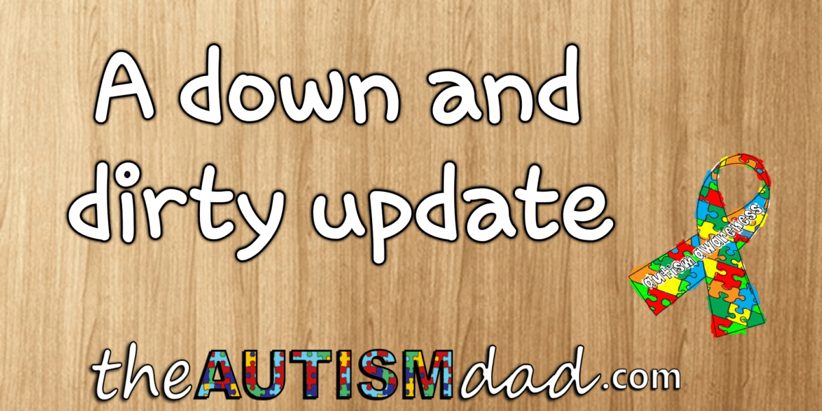 A down and dirty update