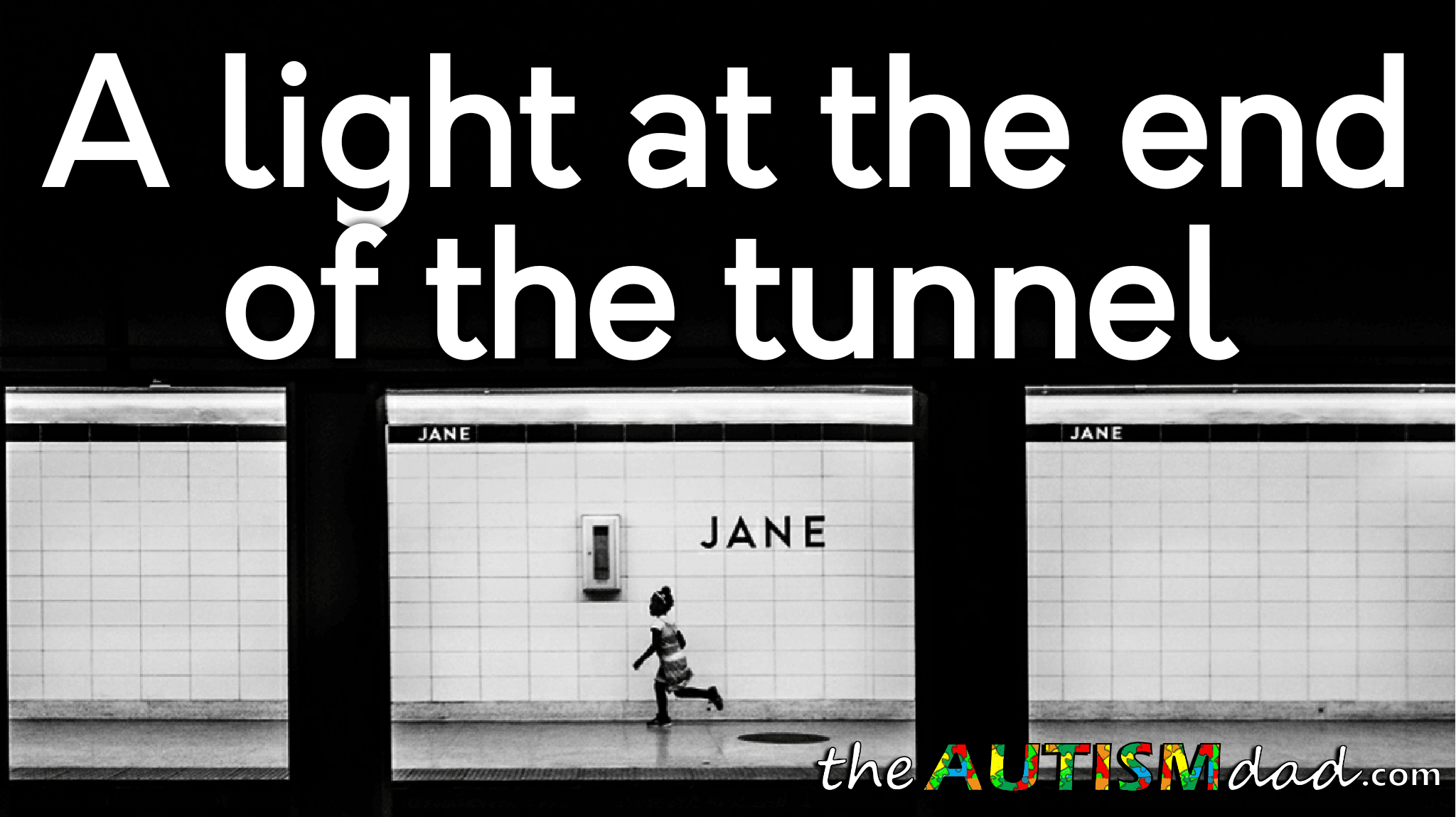 A light at the end of the tunnel