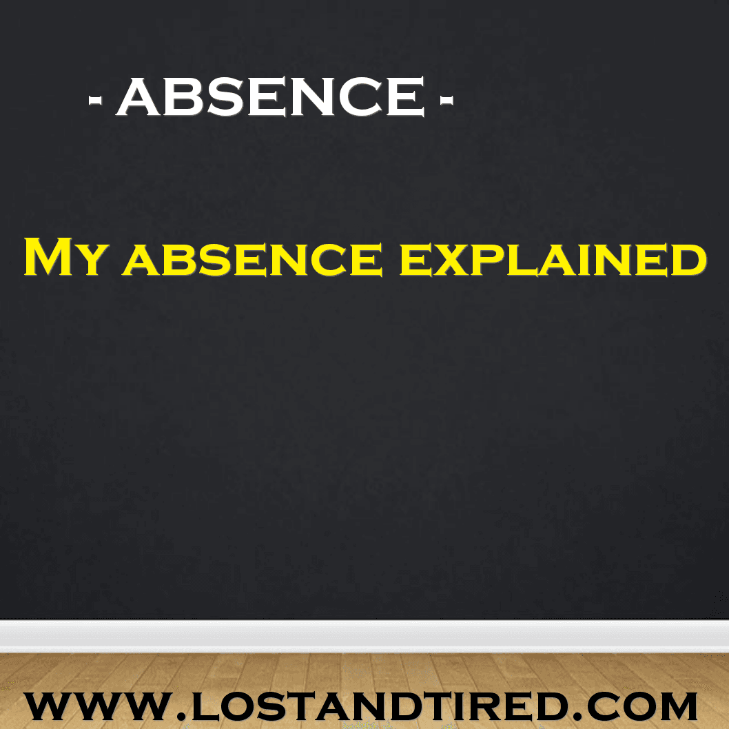 ABSENCE - In case you wondered where I've been today. This is what happened