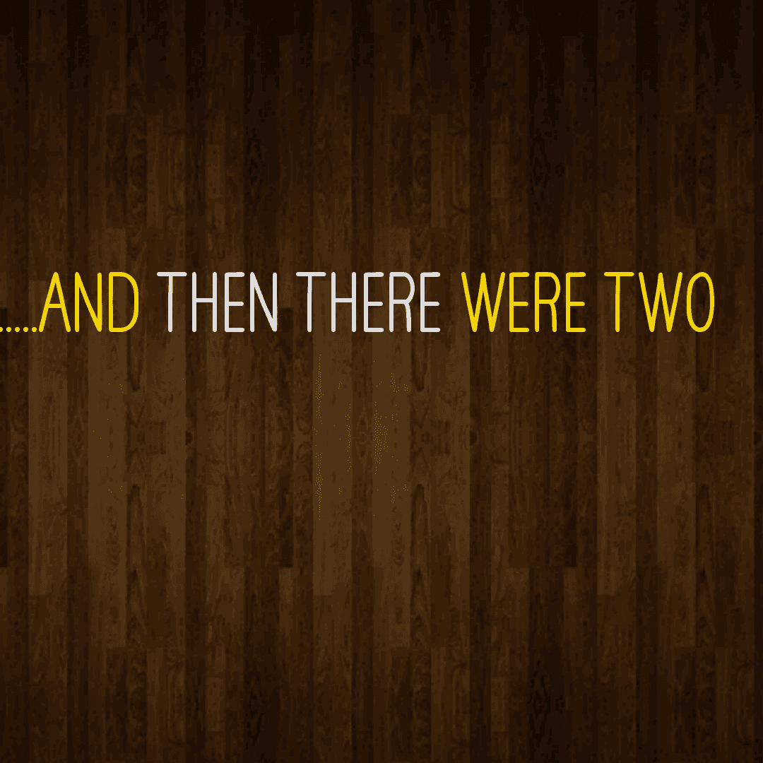 ......and then there were two
