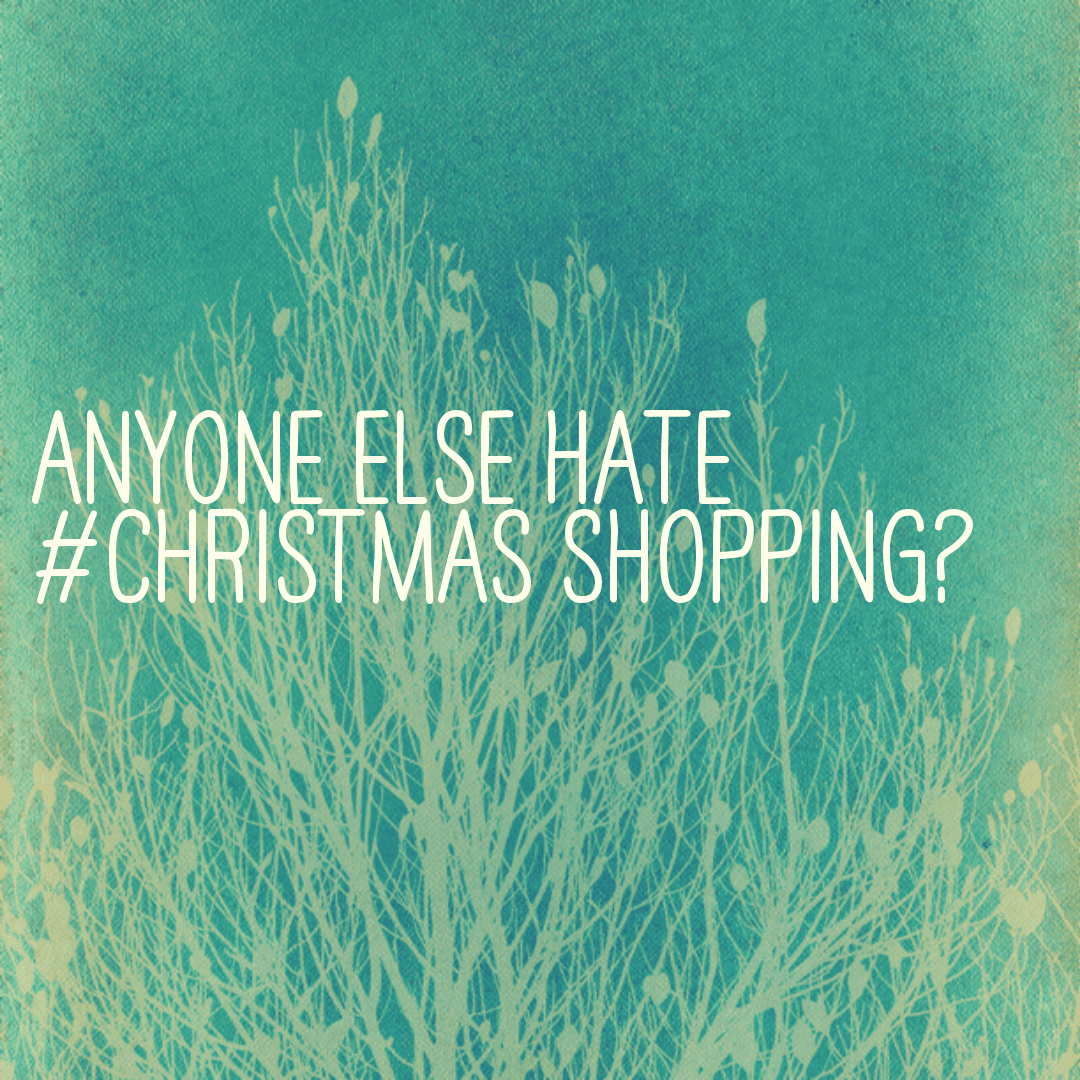 Anyone else HATE #Christmas Shopping?