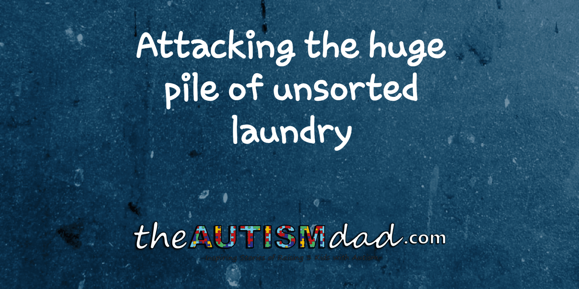 Attacking the huge pile of unsorted laundry