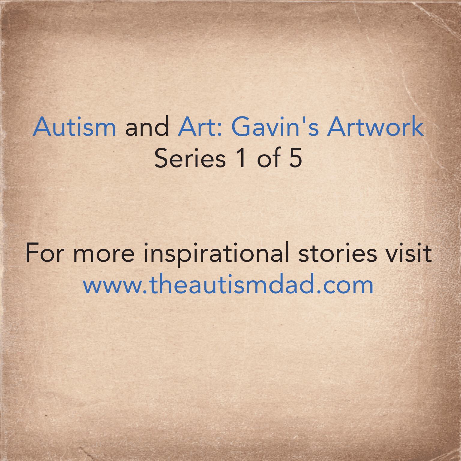 #Autism and Art: Gavin's Artwork Series 1 of 5