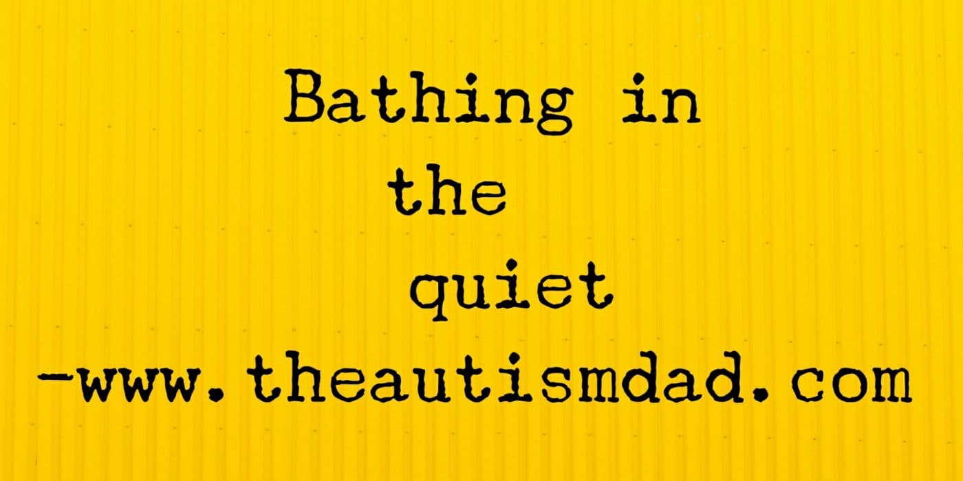 Bathing in the quiet