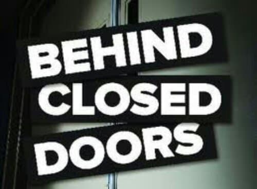 Behind closed doors