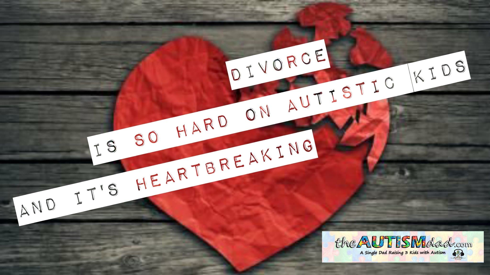 Divorce is so hard on #Autistic kids and it's heartbreaking