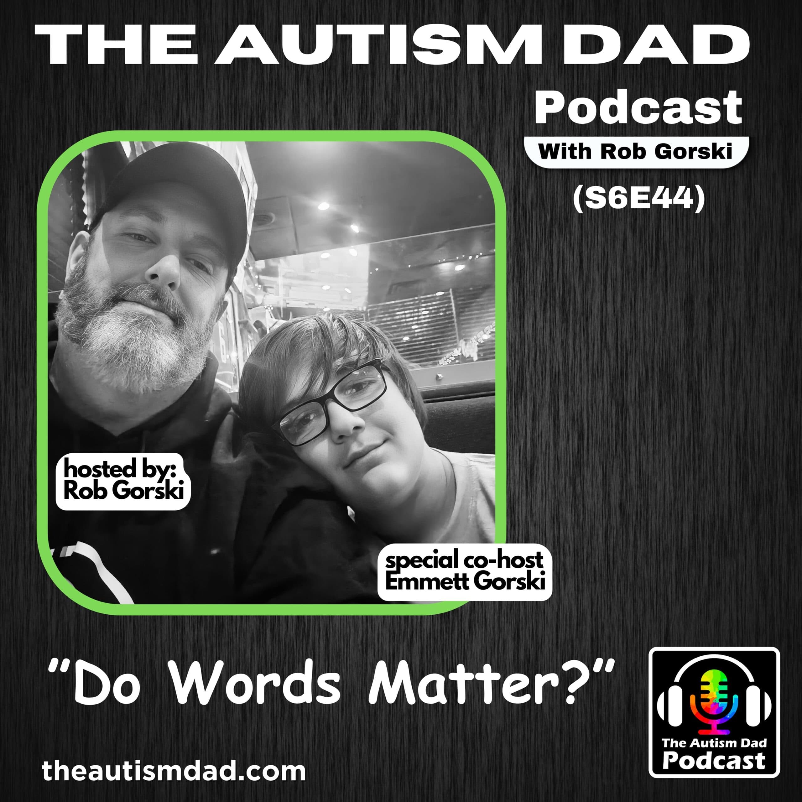 Do Words Matter? (S6E44)