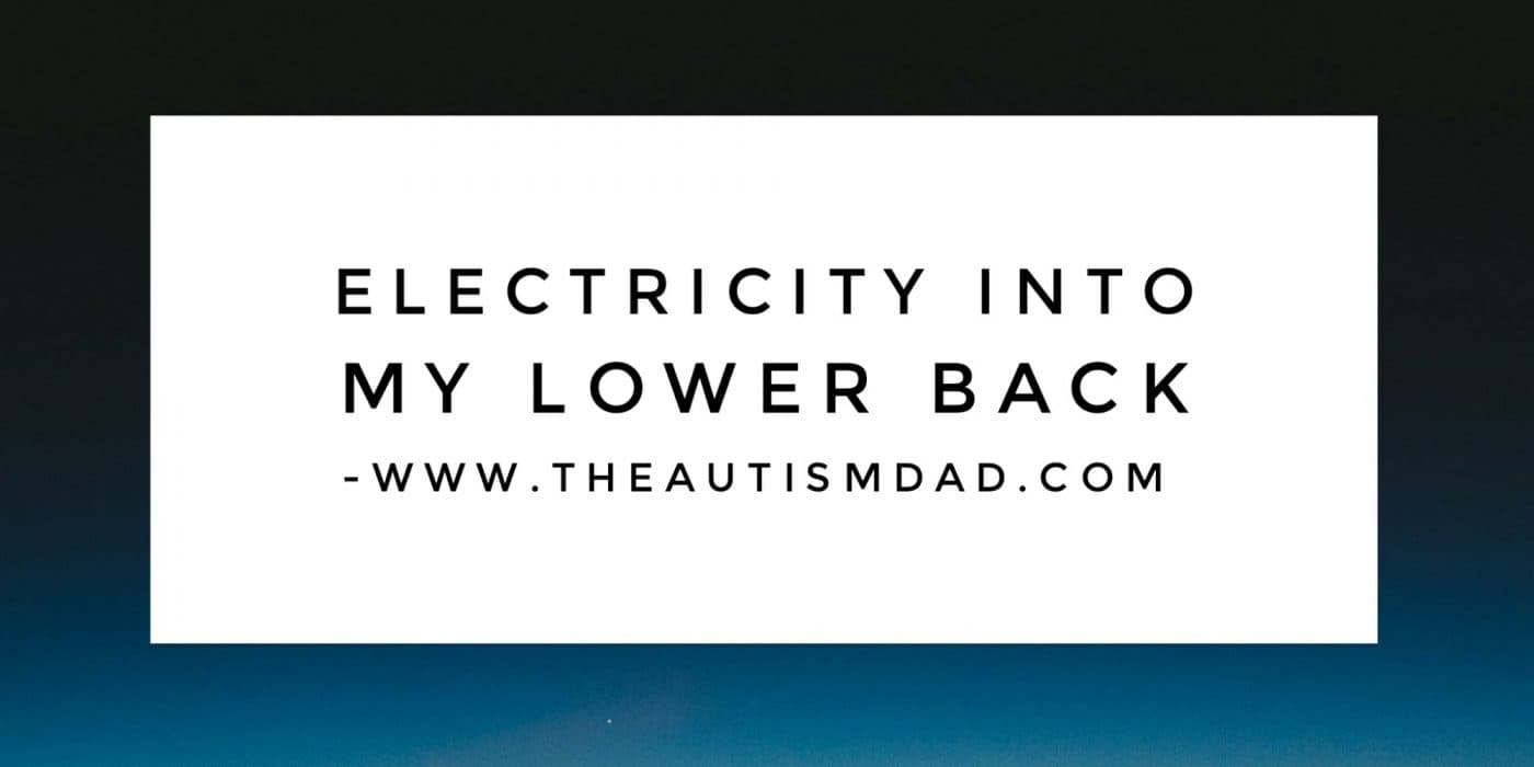 Electricity into my lower back