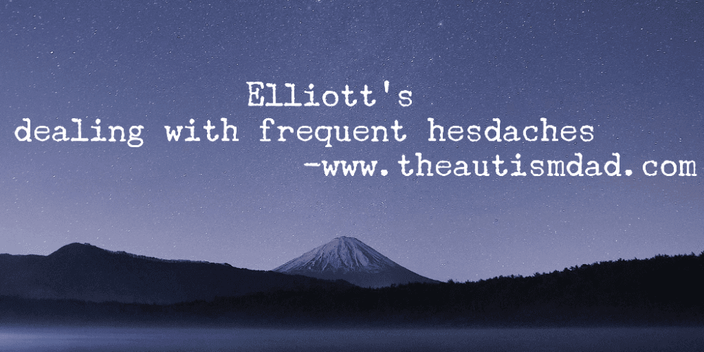 Elliott's dealing with frequent hesdaches