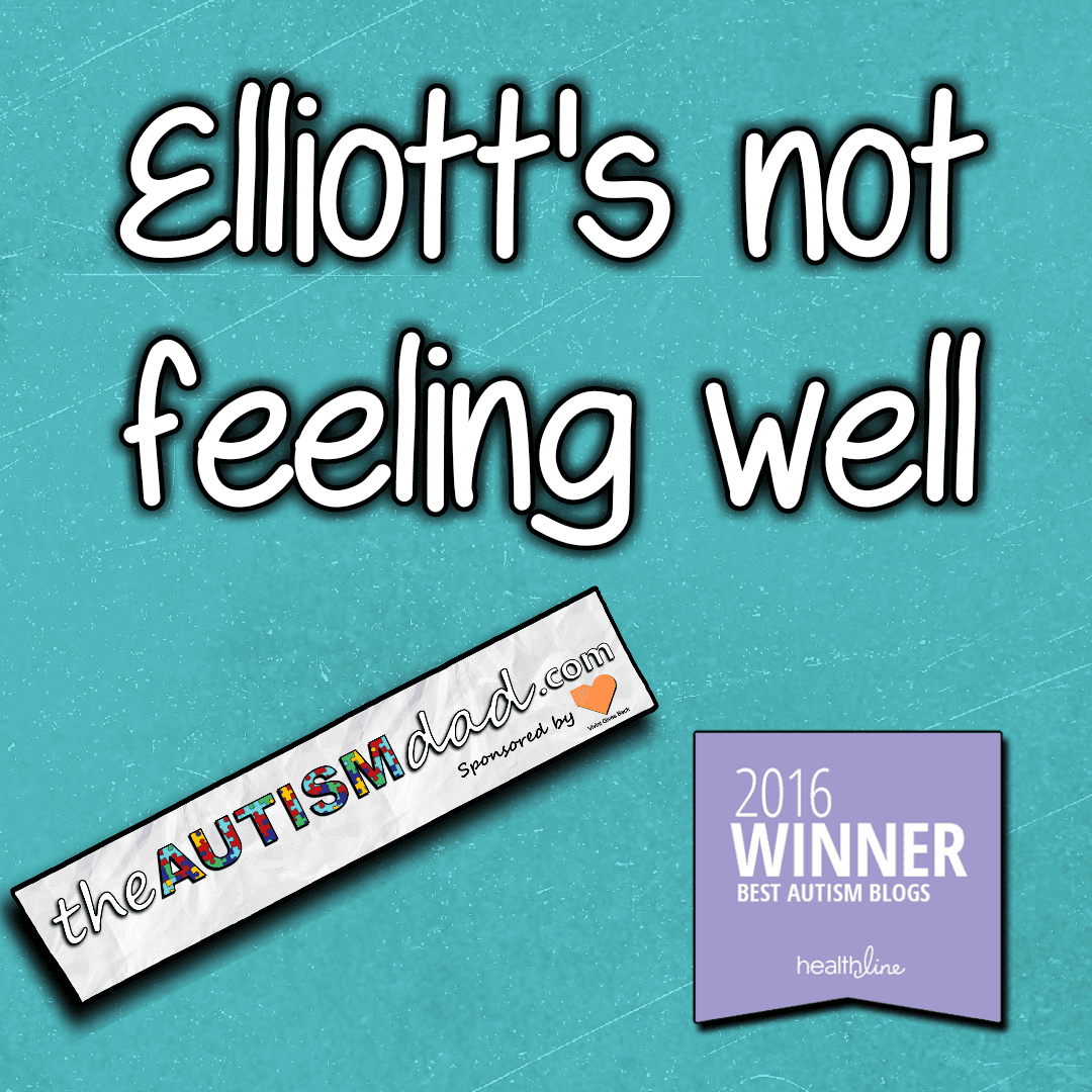 Elliott's not feeling well