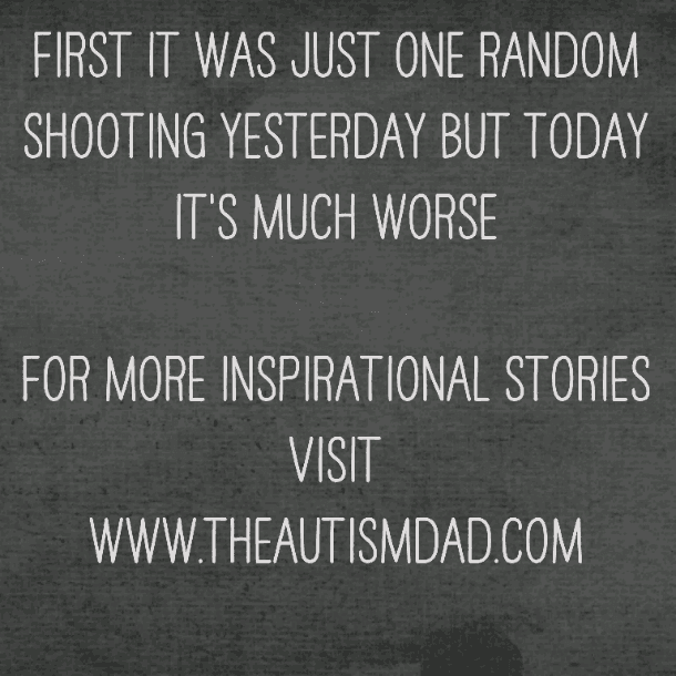 First it was just one random shooting yesterday but today it's much worse