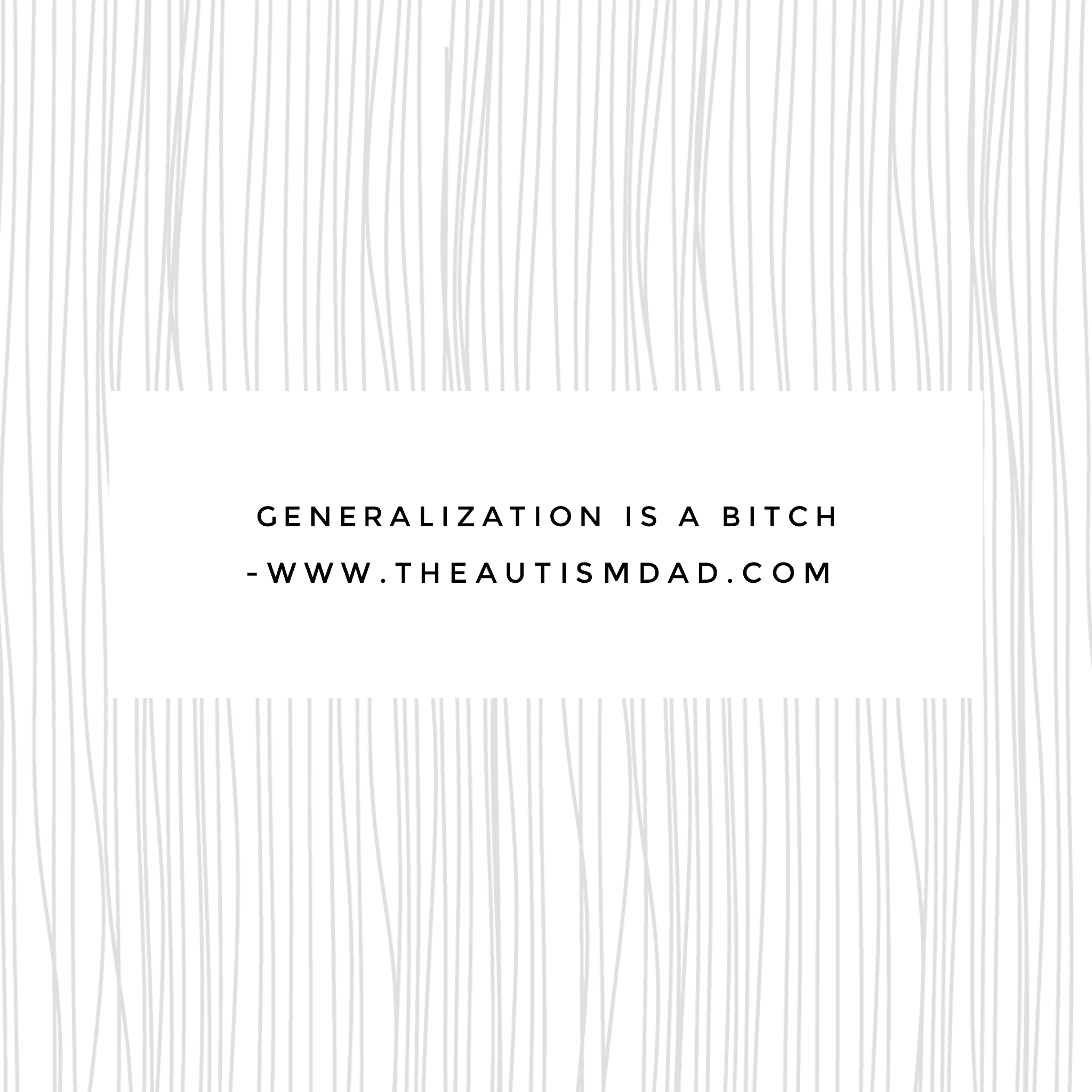 Generalization is a b!tch