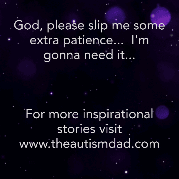 God, please slip me some extra patience... I'm gonna need it.