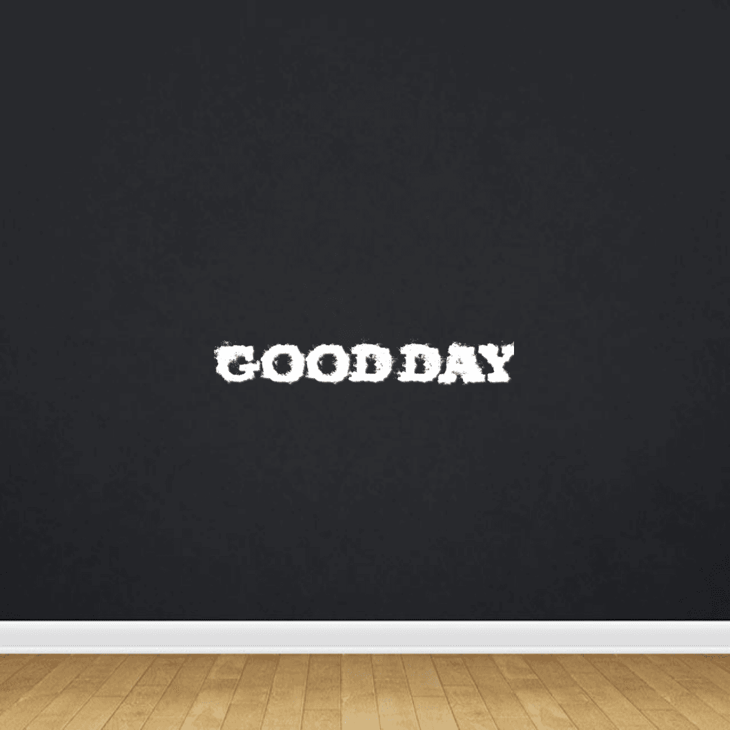 GOOD DAY - Today's been pretty good so far