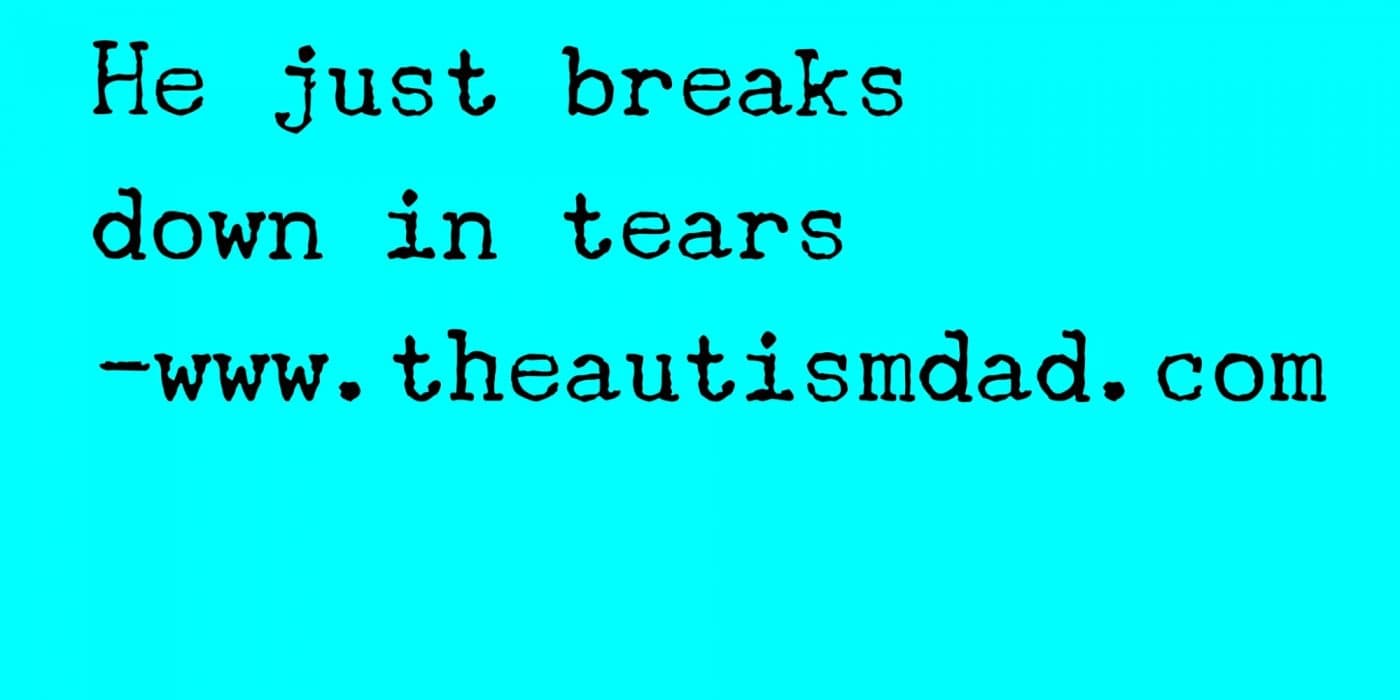 He just breaks down in tears