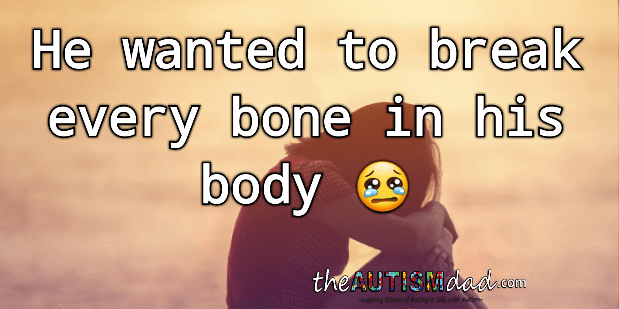 He wanted to break every bone in his body