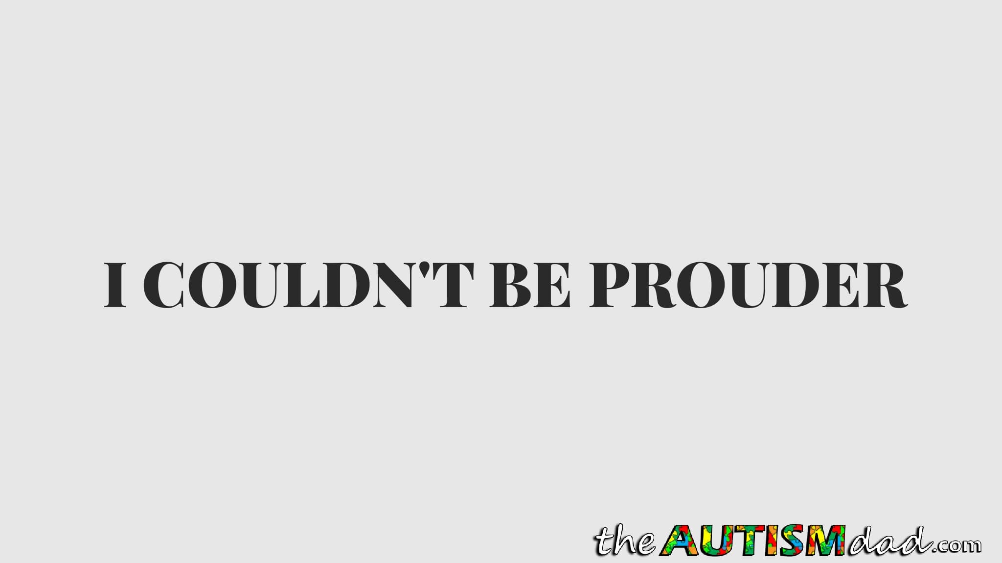 I couldn't be prouder