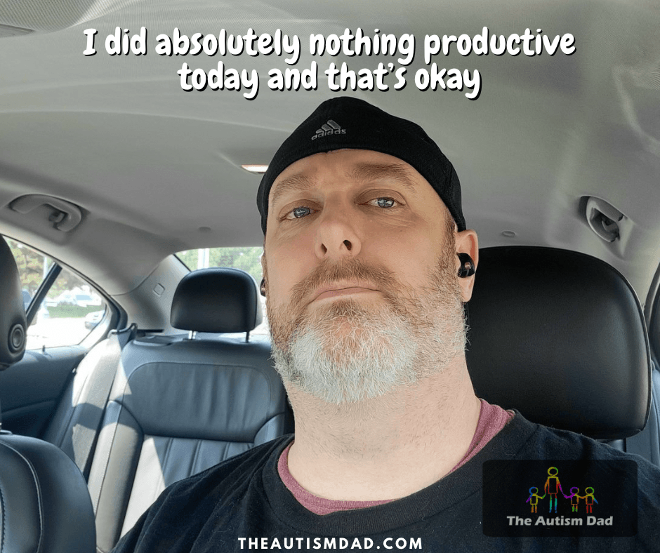 I did absolutely nothing productive today and that’s okay