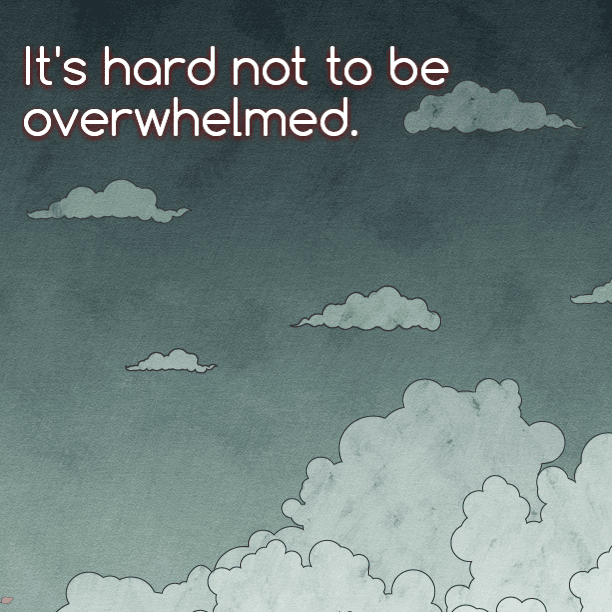 I really tried but it's hard not to be overwhelmed