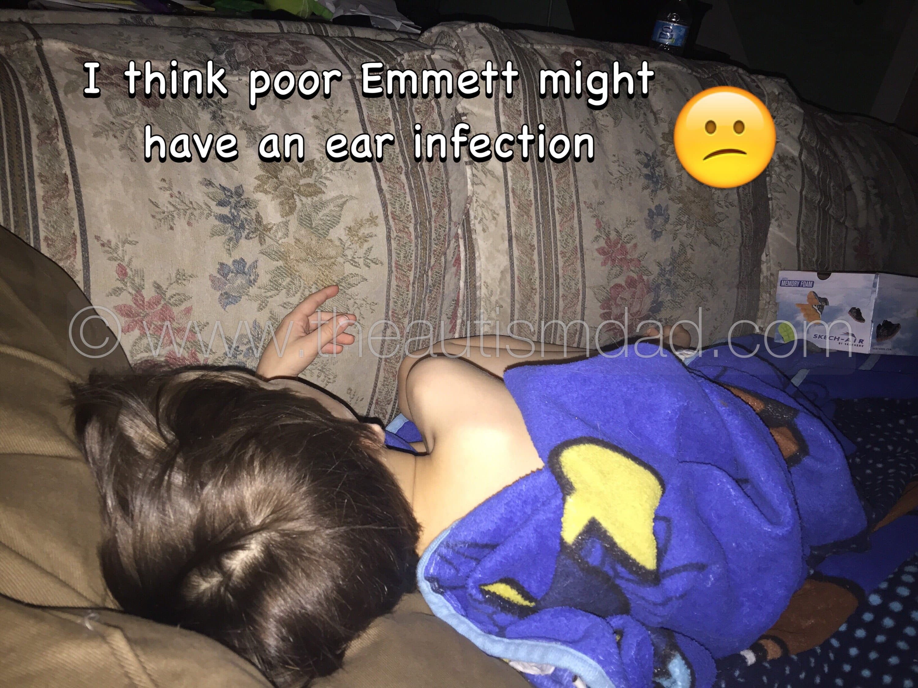 I think poor Emmett might have an ear infection