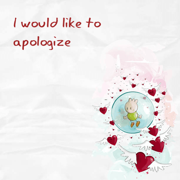 I would like to apologize