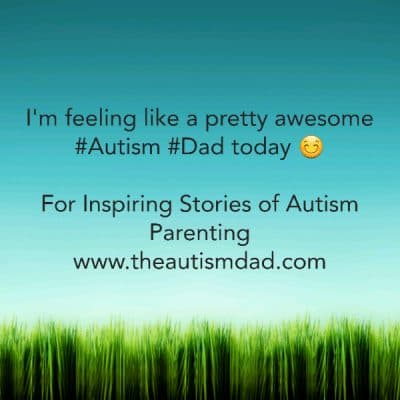 I'm feeling like a pretty awesome #Autism #Dad today