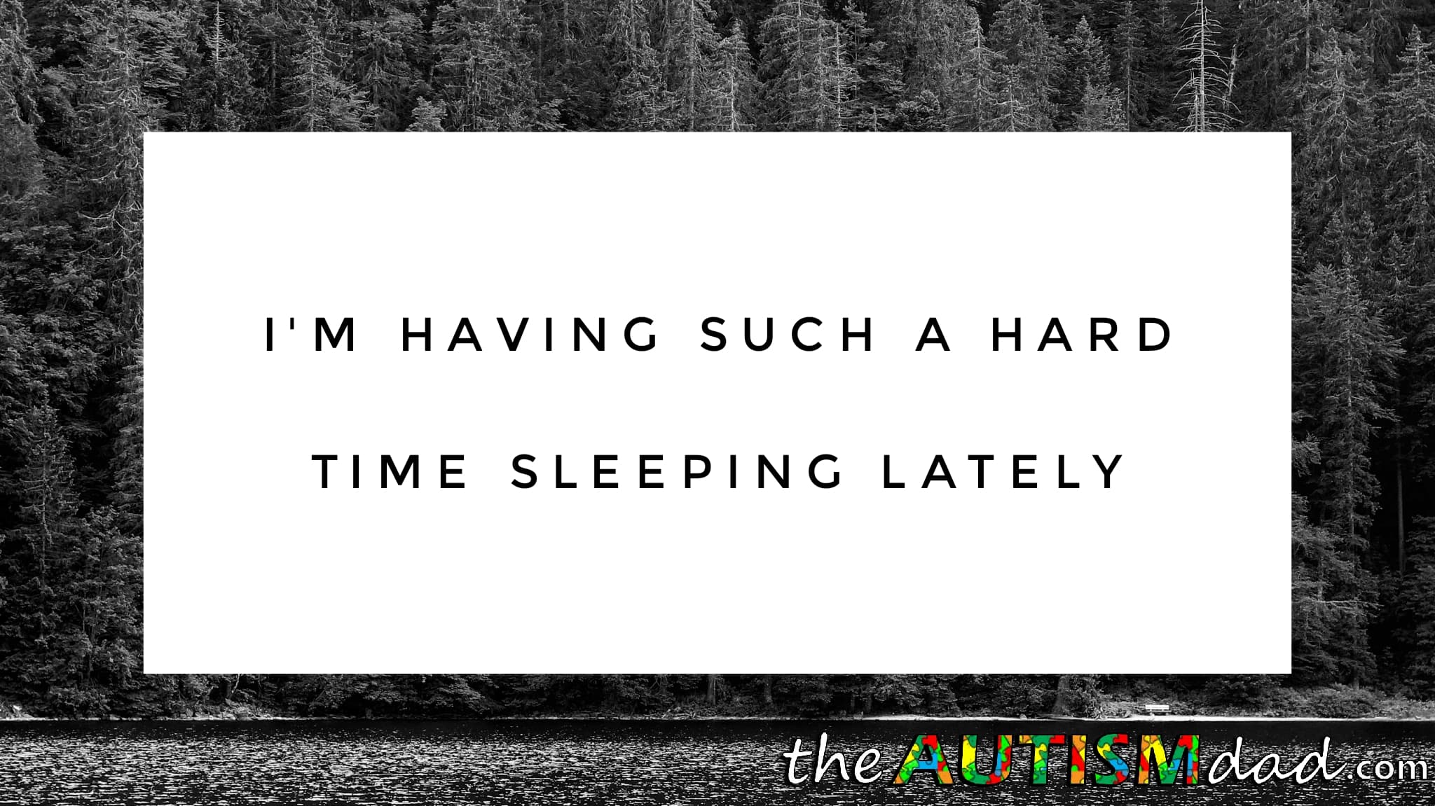 I'm having such a hard time sleeping lately