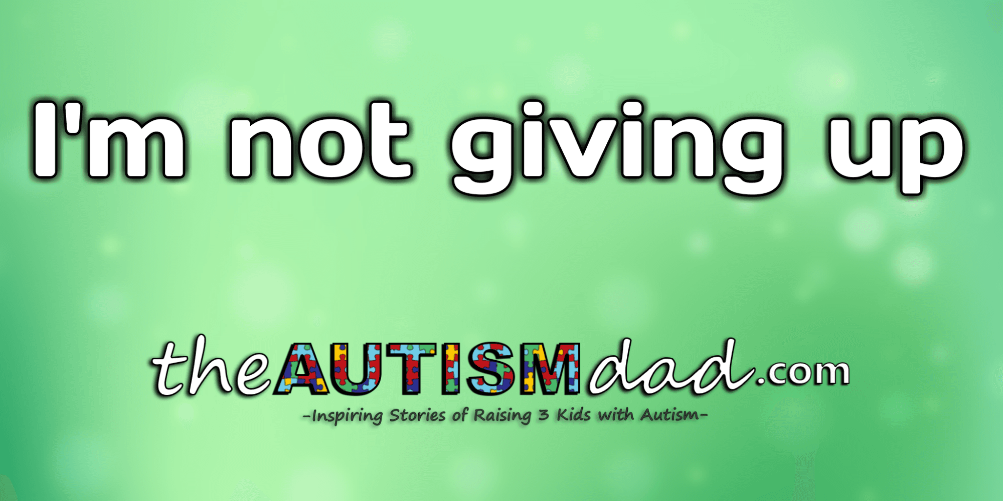 I'm not giving up