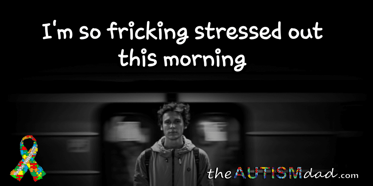 I'm so fricking stressed out this morning