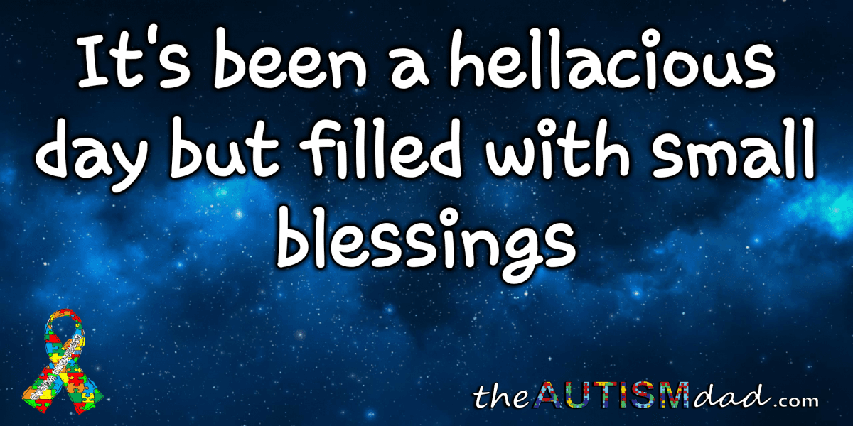It was a hellacious day but filled with small blessings