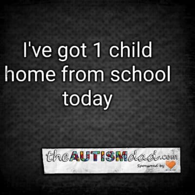 I've got 1 child home from school today