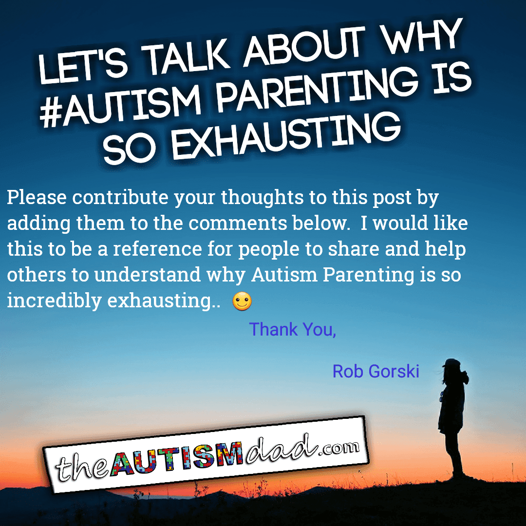 Let's talk about why #Autism Parenting is so exhausting