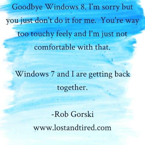 My "Dear John Letter" to Windows 8