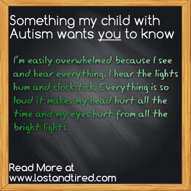 One thing that my child with #Autism wants you to know