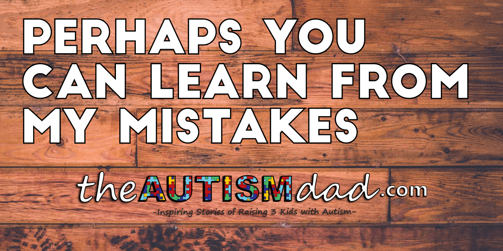 Perhaps you can learn from my mistakes