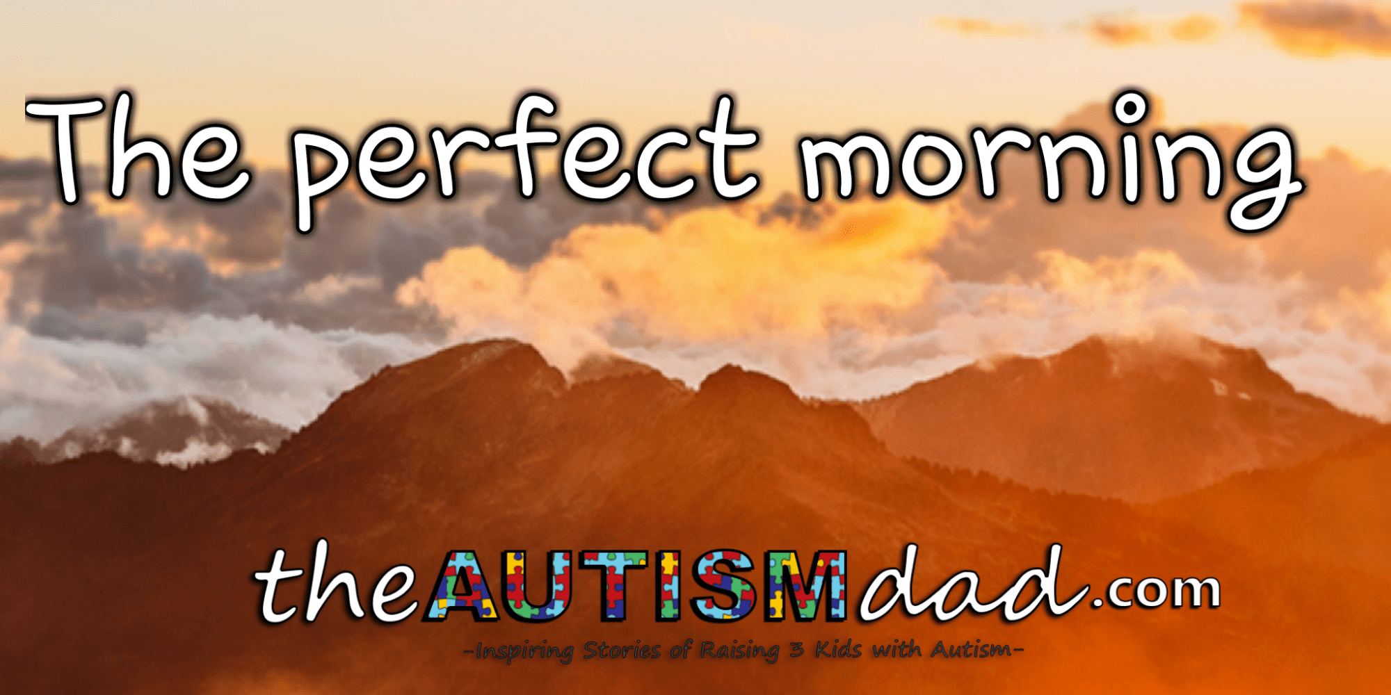 The perfect morning