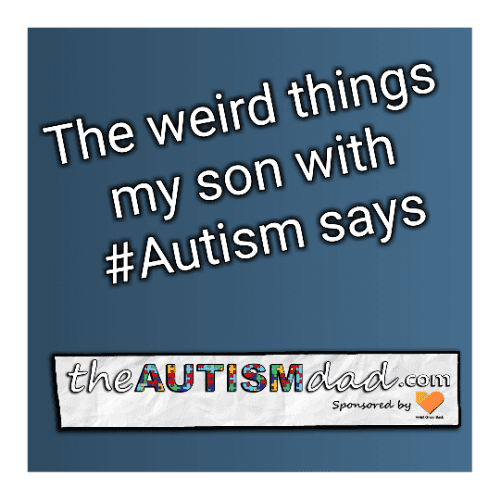 The weird things my son with #Autism says