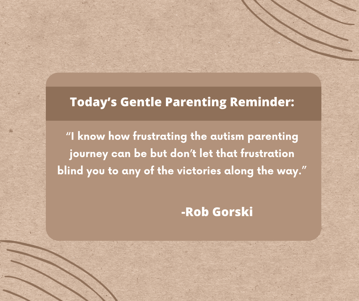 Today’s Gentle Parenting Reminder