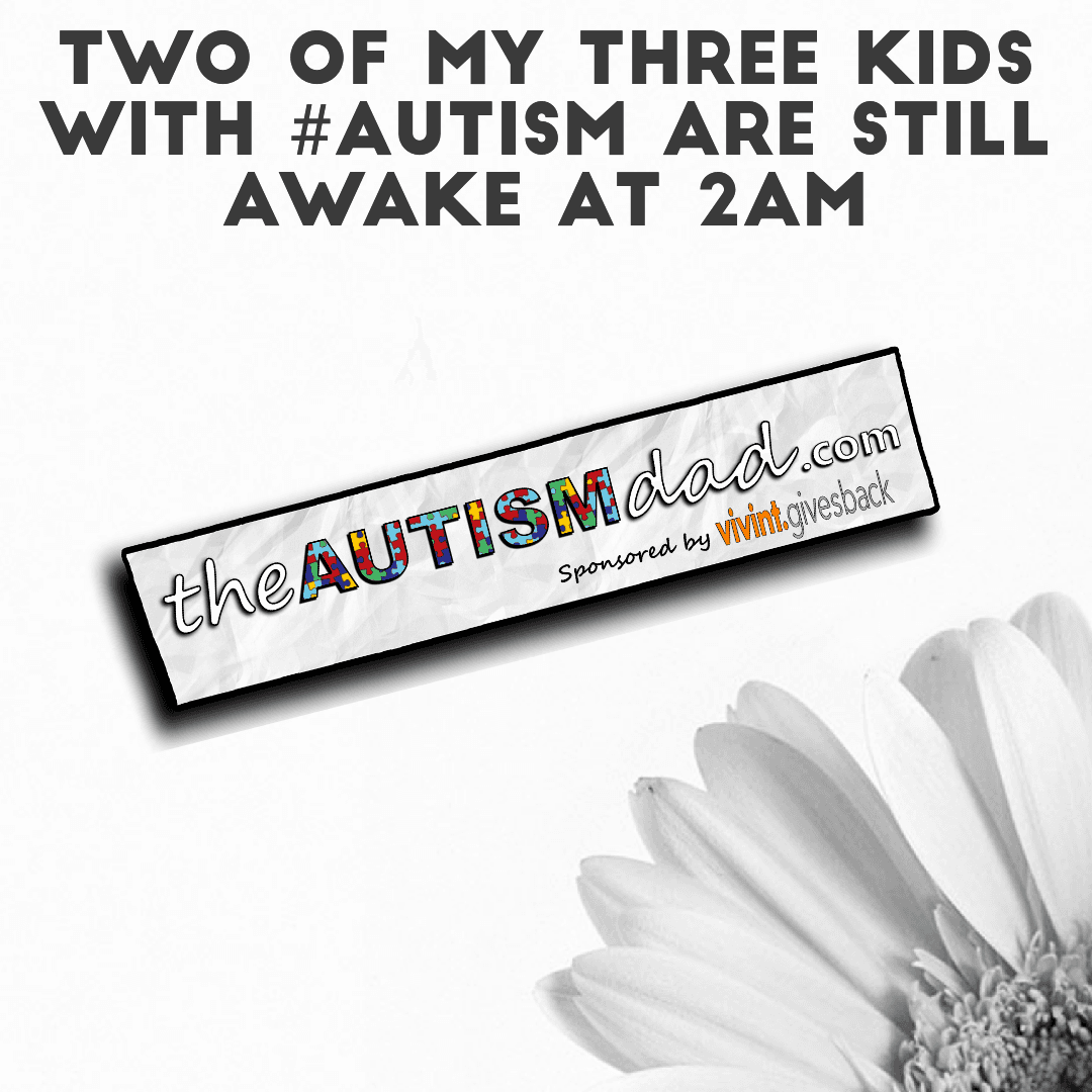 Two of my three kids with #Autism are still awake at 2am
