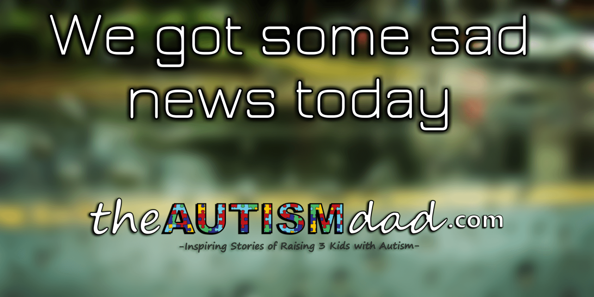 We got some sad news today