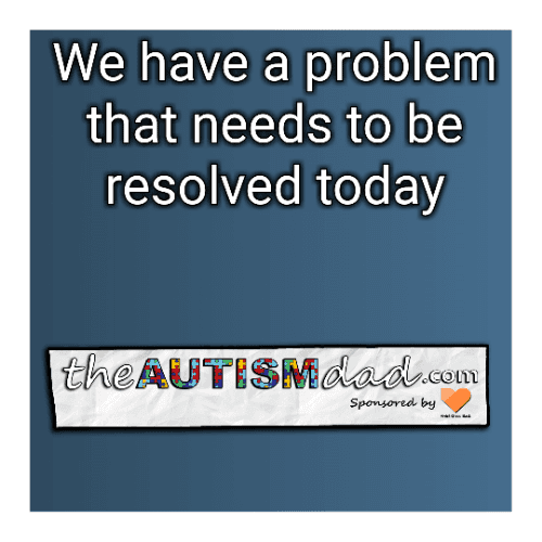 We have a problem that needs to be resolved today