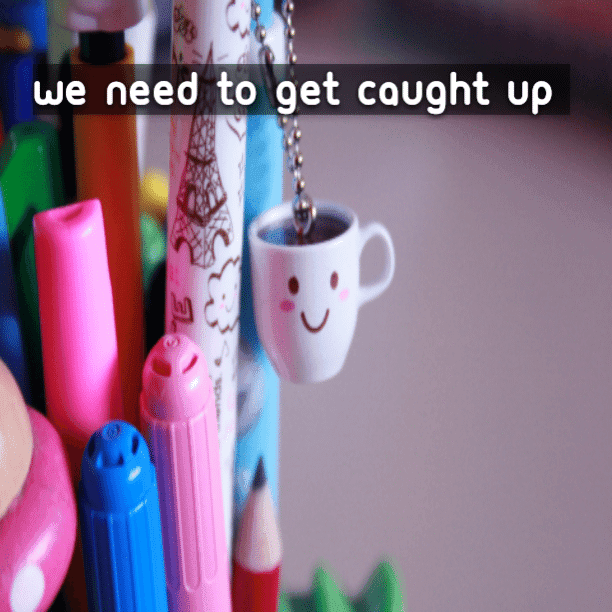 We need to get caught up