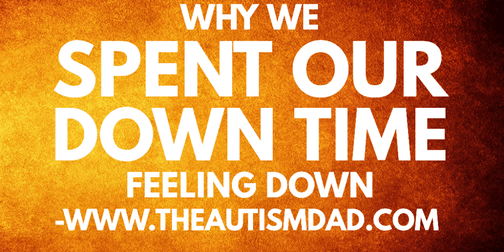 Why we spent our down time feeling down
