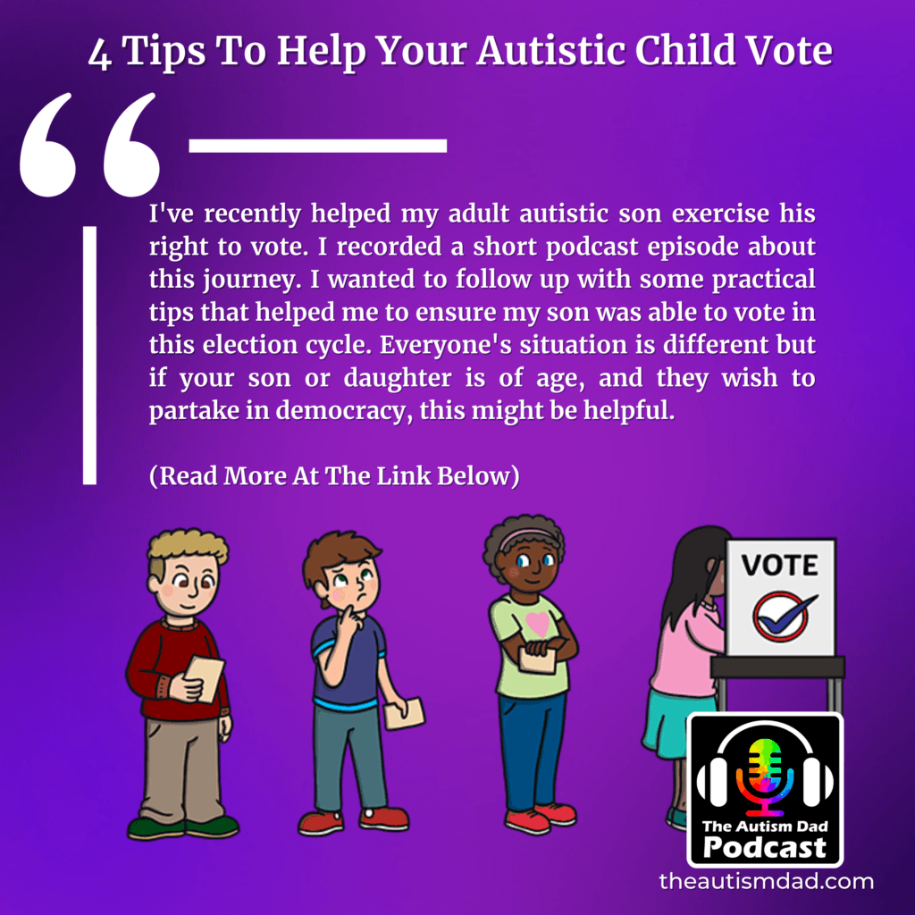 4 Tips To Help Your Autistic Child Vote