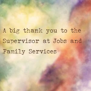 Read more about the article Thank you to the supervisor at Jobs and Family Services