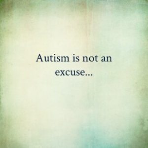 Read more about the article #Autism is not an excuse