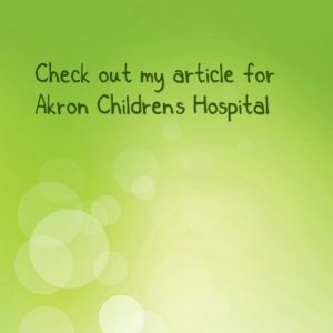 Read more about the article Check out my article on the @AkronChildrens Hospital website