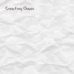 Creating Chaos